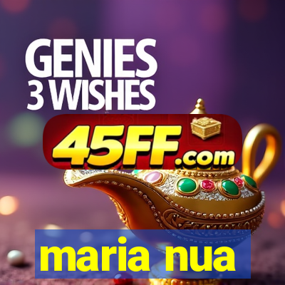 maria nua